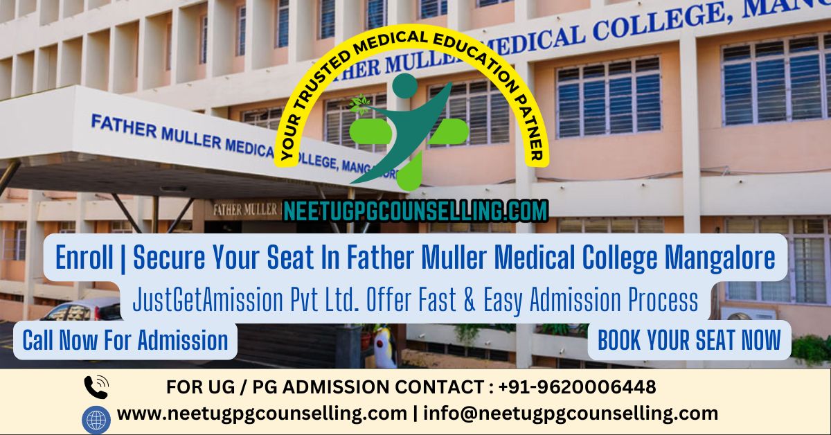 Father Muller Medical College Mangalore PG(MD/MS) : Admission 2024, Fees Structure, Seat Matrix, Courses Offered, Cutoff, Counselling, Contact